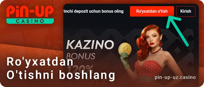 PIN Up menyusidagi ro'yxatdan o'tish tugmasini bosing